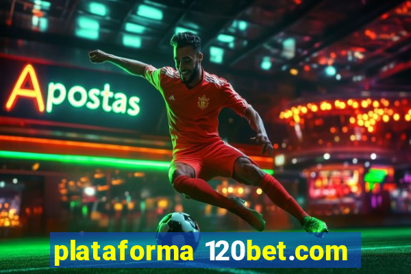 plataforma 120bet.com